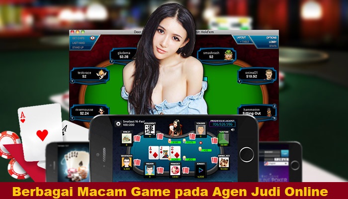 Berbagai Macam Game pada Agen Judi Online